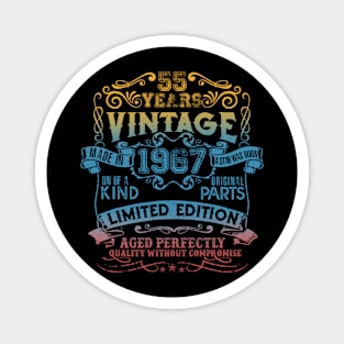 55 Years old Vintage 1967 Limited Edition 55th Birthday Magnet